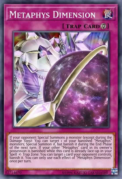 yugioh metaphys deck I made Support Cards. I tried to make them not too powerful while also having synergies with the archetype. I probably didnt write these card effects in perfect language like All cards will be carefully packed for safe transit metaphys deck yugioh Metaphys Deck