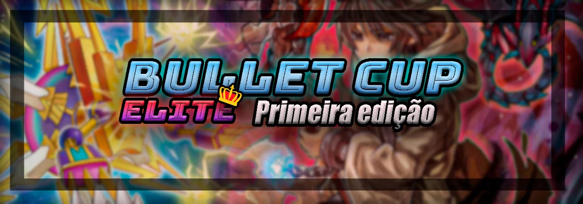Bullet Cup Elite #1 | Master Duel Meta